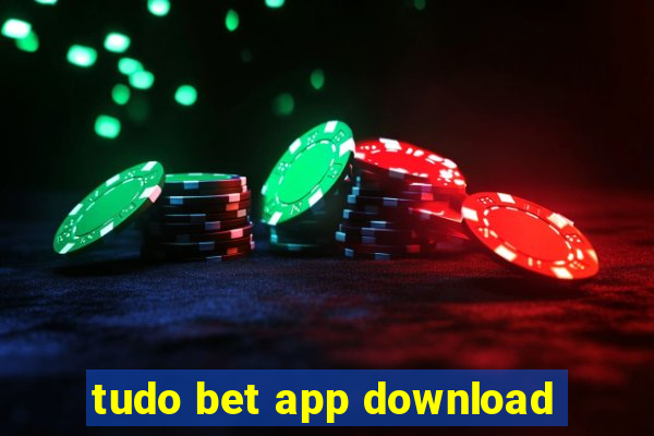 tudo bet app download